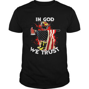 Firefighter In God We Trust America Flag Shirt